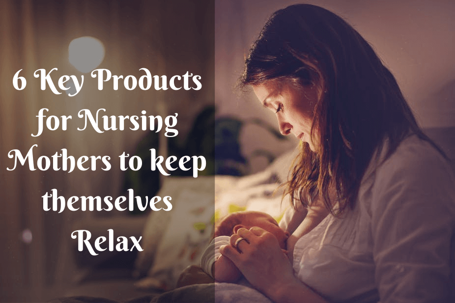 key products for nursing mothers