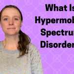 Hypermobility Spectrum Disorder