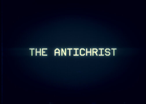 characteristics of the antichrist