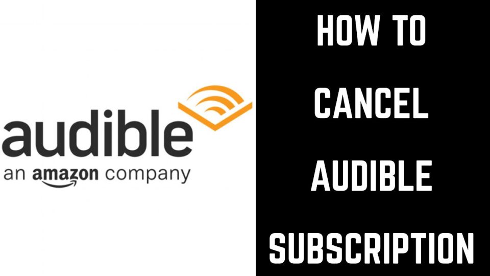 how to cancel audible membership subscription