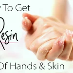 how to get resin off hands