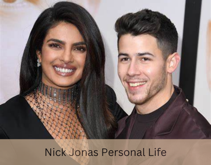Nick Jonas personal life
