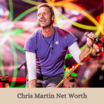 Chris Martin Net Worth